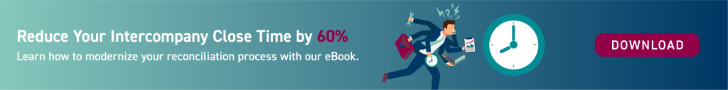 Reduce Your Intercompany Close Time by 60%. Learn how to modernize your reconciliation process with our eBook. Image in the middle of banner shows a business finance professional with multiple arms struggling to balance time, tasks, meetings, clock. He is anxious to reduce his close time by simplifying his tasks. CTA button Download