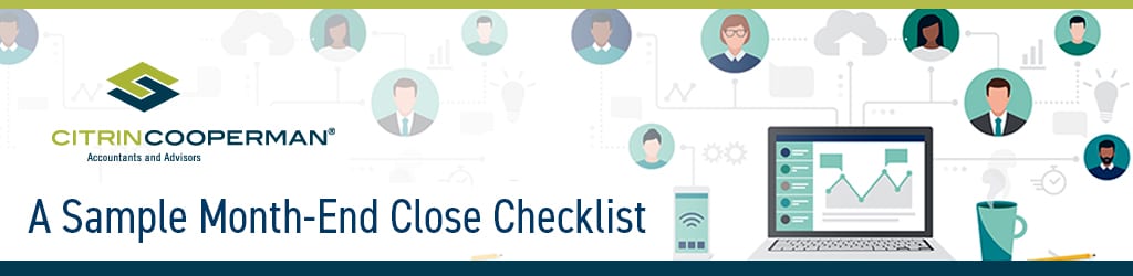 A Sample Month-End Close Checklist | Citrin Cooperman