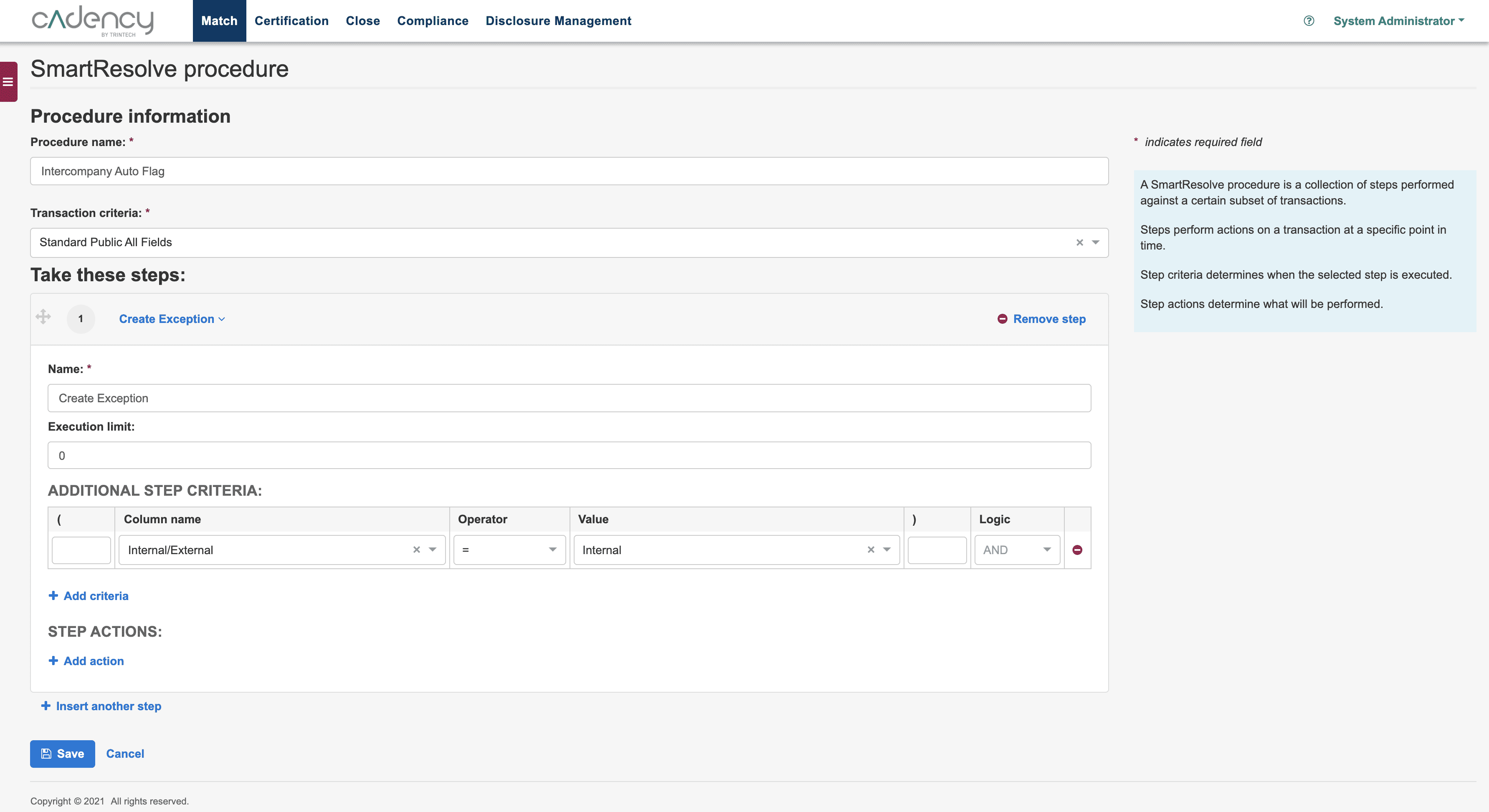 Leverage customized rules and key financial controls for automated matching and reconciliation items, including intercompany transactions, within Cadency.