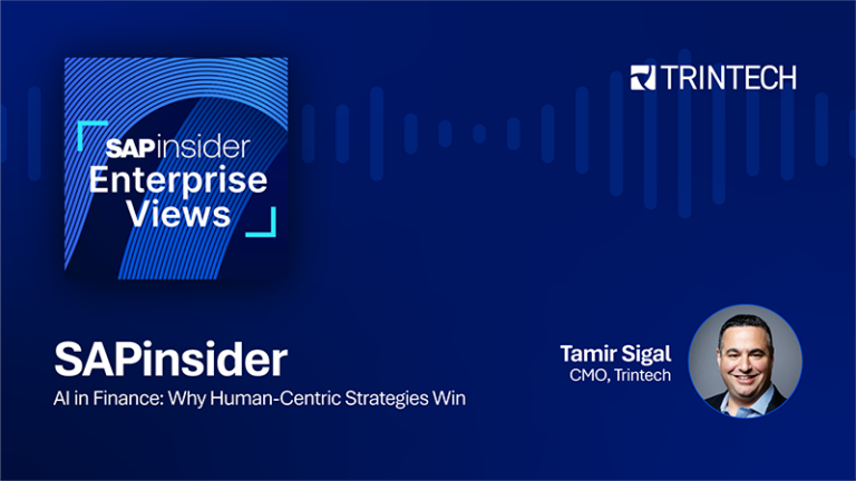 AI in Finance: Why Human-Centric Strategies Win — Insights from Trintech’s CMO & SAPinsider